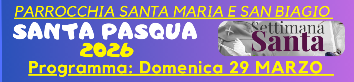 𝗣𝗮𝗿𝗿𝗼𝗰𝗰𝗵𝗶𝗮 𝗦𝗮𝗻𝘁𝗮 𝗠𝗮𝗿𝗶𝗮 𝗲 𝗦𝗮𝗻 𝗕𝗶𝗮𝗴𝗶𝗼- 𝗦𝗔𝗥